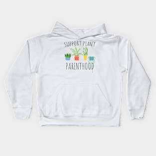 Support Plant Parenthood Kids Hoodie